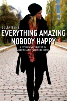 Julia Benz: Everything Amazing - Nobody Happy Trailer