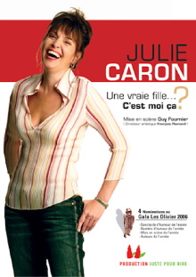 Julie Caron - Une vraie fille... C’est moi ça? Trailer