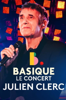 Julien Clerc - Basique, le concert Trailer
