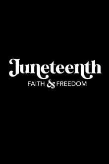 Juneteenth: Faith & Freedom Trailer