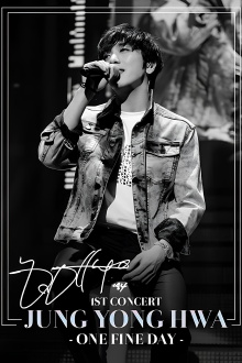 JUNG YONG HWA CONCERT TOUR ~One Fine Day~ Trailer