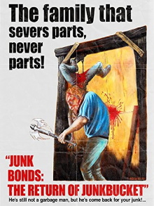 Junk Bonds: The Return of Junkbucket Trailer