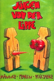 Jürgen von der Lippe - Männer, Frauen, Vegetarier Trailer