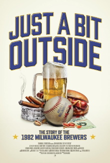 Just a Bit Outside: The Story of the 1982 Milwaukee Brewers Trailer