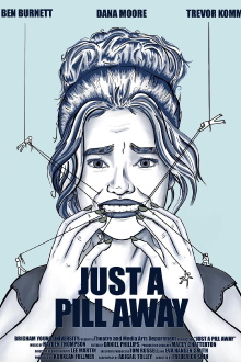 Just a Pill Away Trailer