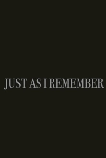 Just as I Remember Trailer