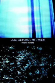 Just Beyond the Trees Trailer