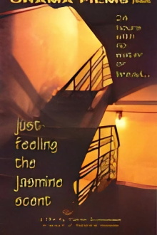 Just Feeling The Jasmine Scent Trailer