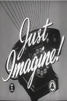 Just Imagine Trailer