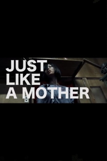Just Like a Mother Trailer