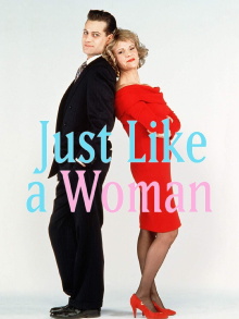 Just Like a Woman Trailer