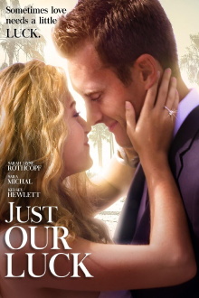 Just Our Luck Trailer