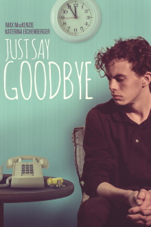 Just Say Goodbye Trailer