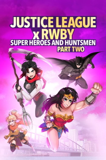 Justice League x RWBY: Super Heroes & Huntsmen, Part Two Trailer