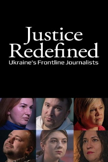 Justice Redefined: Ukraine's Frontline Journalists Trailer