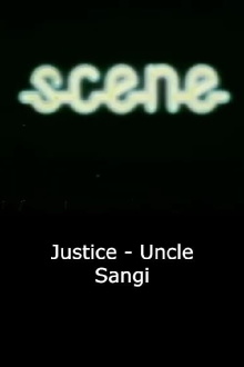 Justice - Uncle Sangi Trailer