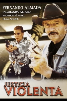 Justicia violenta Trailer