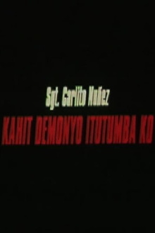 Kahit demonyo itutumba ko Trailer