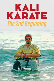 Kali Karate: The 2nd Beginning Trailer