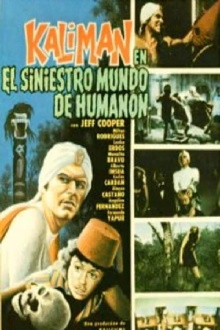 Kalimán in the Sinister World of Humanón Trailer