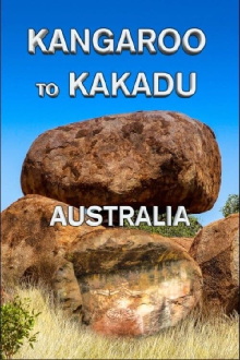 Kangaroo to Kakadu: Australia Trailer