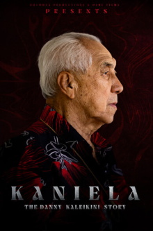 Kaniela. The Danny Kaleikini Story Trailer