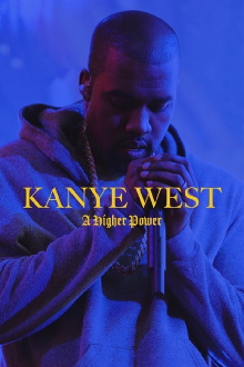 Kanye West: A Higher Power Trailer