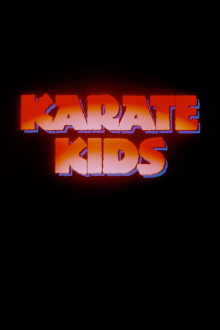 Karate Kids Trailer