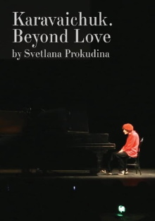 Karavaichuk. Beyond Love Trailer