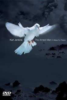 Karl Jenkins - The Armed Man: A Mass For Peace Trailer