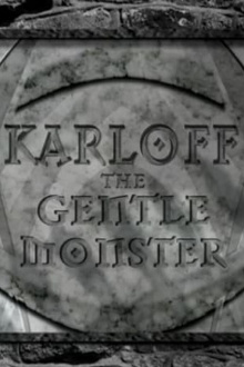 Karloff: The Gentle Monster Trailer