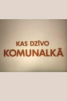 Kas dzīvo komunalkā Trailer