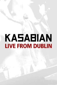 Kasabian: Live from Dublin Trailer
