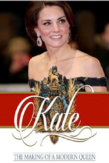 Kate: The Making of a Modern Queen Trailer