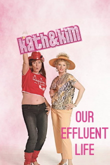 Kath & Kim: Our Effluent Life Trailer