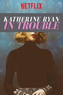Katherine Ryan: In Trouble Trailer