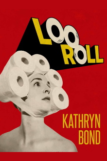 Kathryn Bond: Loo Roll Trailer