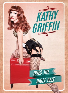 Kathy Griffin: Does the Bible Belt Trailer