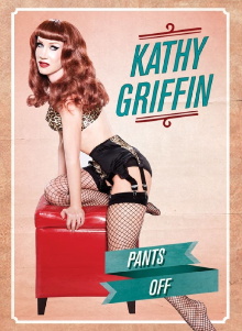 Kathy Griffin: Pants Off Trailer