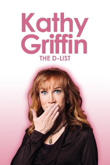 Kathy Griffin: The D-List Trailer