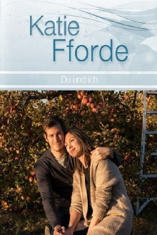 Katie Fforde: Du und ich Trailer