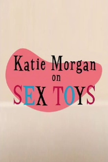 Katie Morgan on Sex Toys Trailer