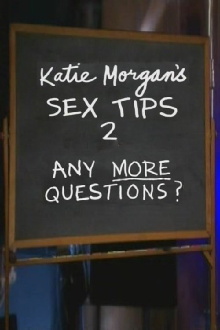 Katie Morgan's Sex Tips 2: Any More Questions? Trailer