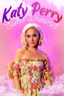 Katy Perry: Sweet Dreams Trailer
