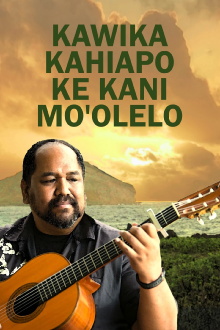 Kawika Kahiapo Ke Kani Mo'olelo Trailer
