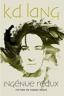 k.d. lang - Ingénue Redux - Live From the Majestic Theatre Trailer