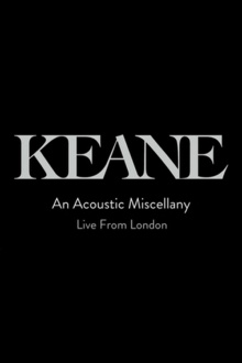Keane: An Acoustic Miscellany - Live From London Trailer