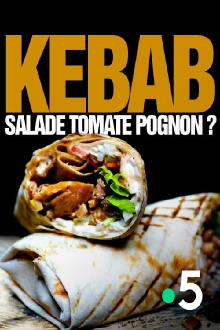 Kebab : salade, tomate, pognon ? Trailer