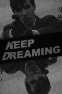 Keep Dreaming Trailer