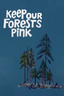 Keep Our Forests Pink Trailer